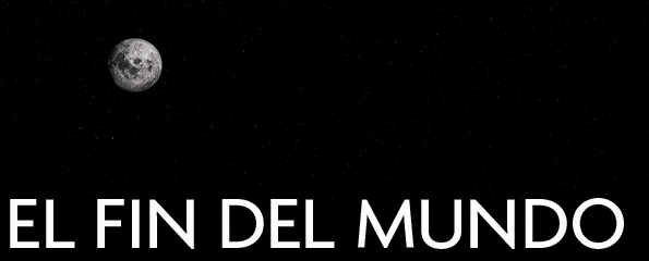 El fin del mundo