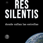 Libro recomendado Res Silentis – donde callan las estrellas